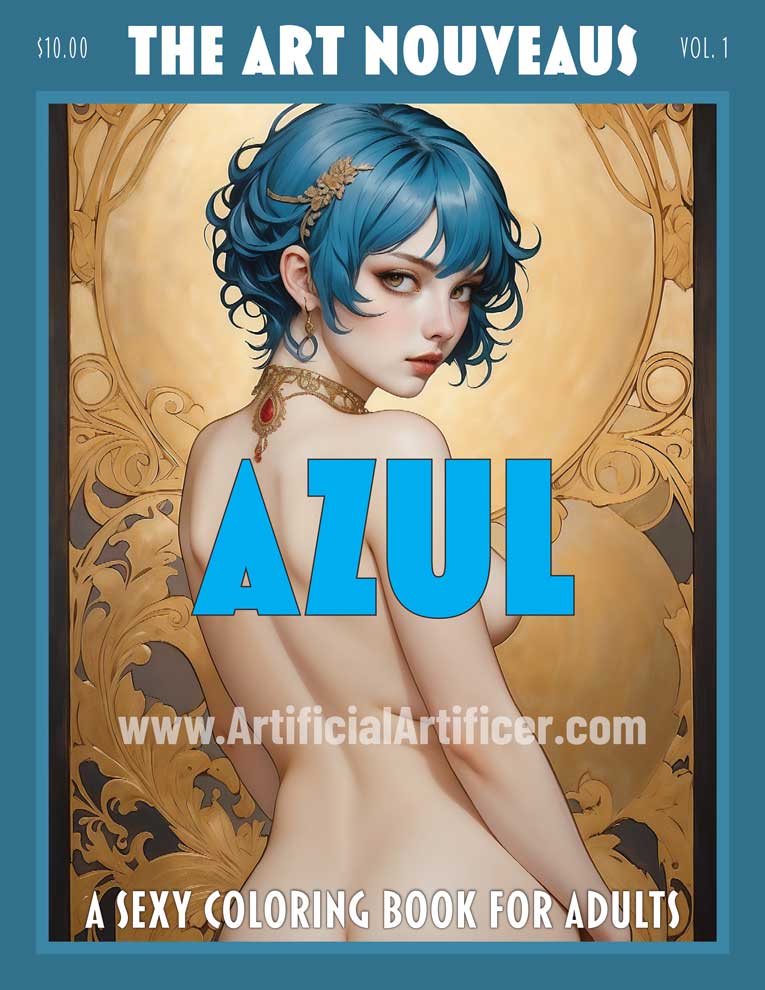 The Art Nouveaus Volume 1- Azul - A Print Yourself Nude Coloring Book for Adults